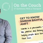 On the Couch — a Q&A with Simran Bhatia, AMFT