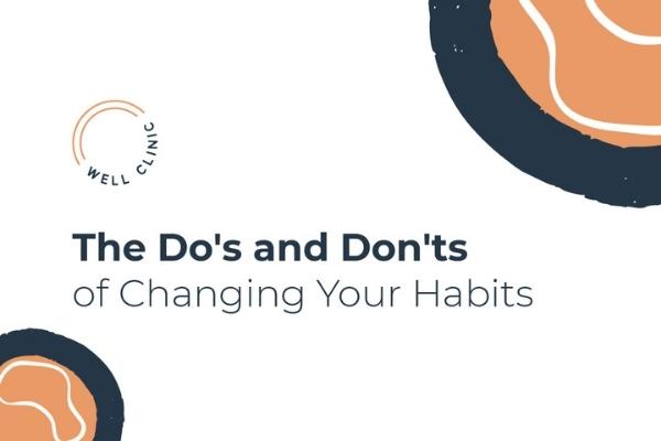 Changing your habits