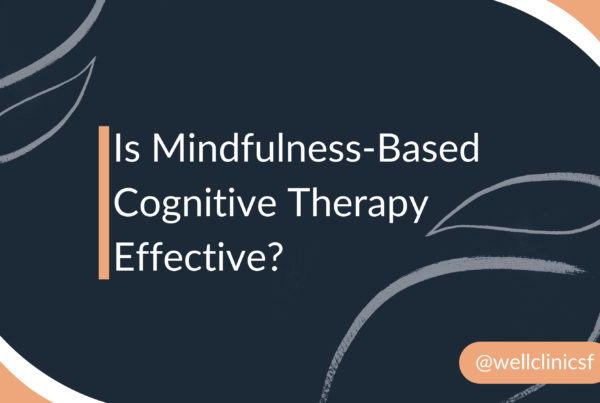 Is Mindfulness-Based Cognitive Therapy Effective?